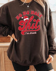 Ho Ho Ho Holy Shit Graphic Fleece Sweatshirts