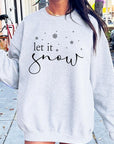 Let it Snow Graphic Fleece Sweatshirts