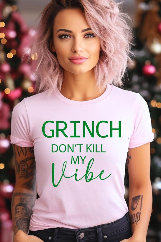 Grinch Don&#39;t Kill My Vibe Graphic Tee