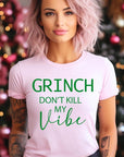 Grinch Don't Kill My Vibe Graphic Tee