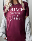 Grinch Don't Kill My Vibe Graphic Tee