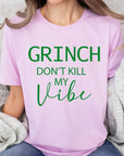 Grinch Don't Kill My Vibe Graphic Tee