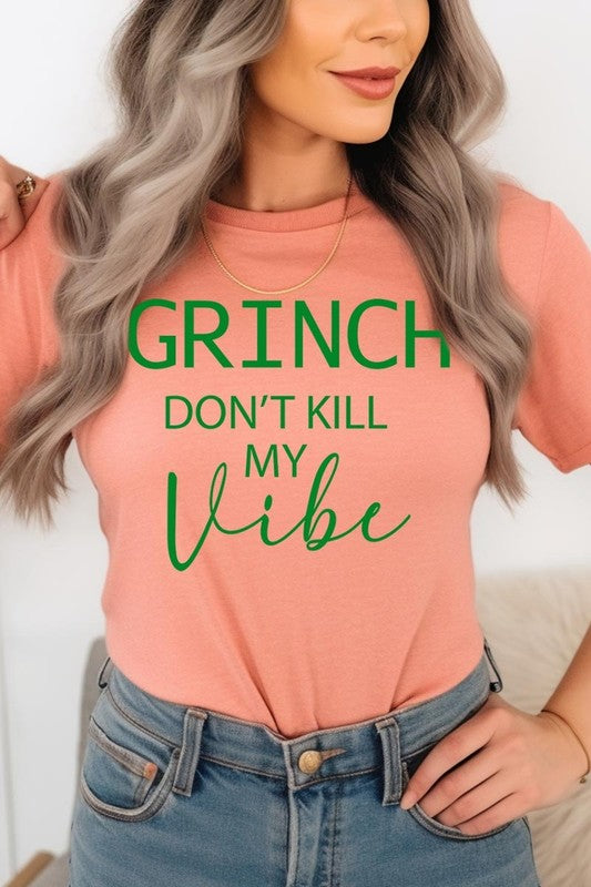 Grinch Don&#39;t Kill My Vibe Graphic Tee