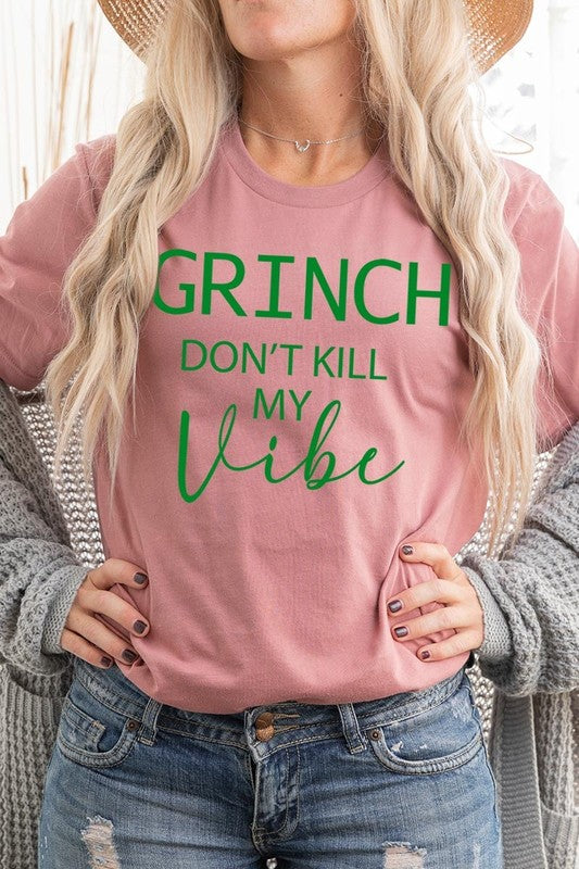 Grinch Don&#39;t Kill My Vibe Graphic Tee