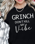 Grinch Don't Kill My Vibe Graphic Tee