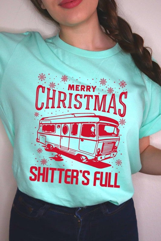 Merry Christmas Shitter&#39;s Full Graphic Tee