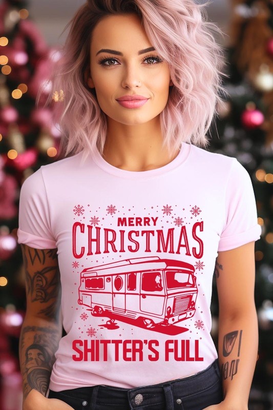 Merry Christmas Shitter&#39;s Full Graphic Tee