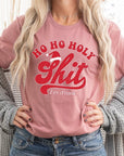 Ho Ho Ho Holy Shit I'm Drunk Graphic Tee