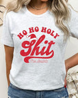 Ho Ho Ho Holy Shit I'm Drunk Graphic Tee