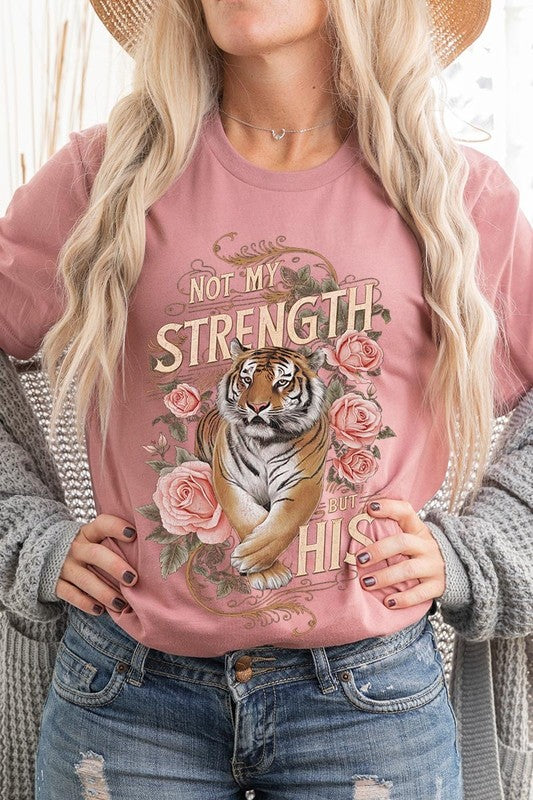 Not My Strength But His Tiger Graphic Tee