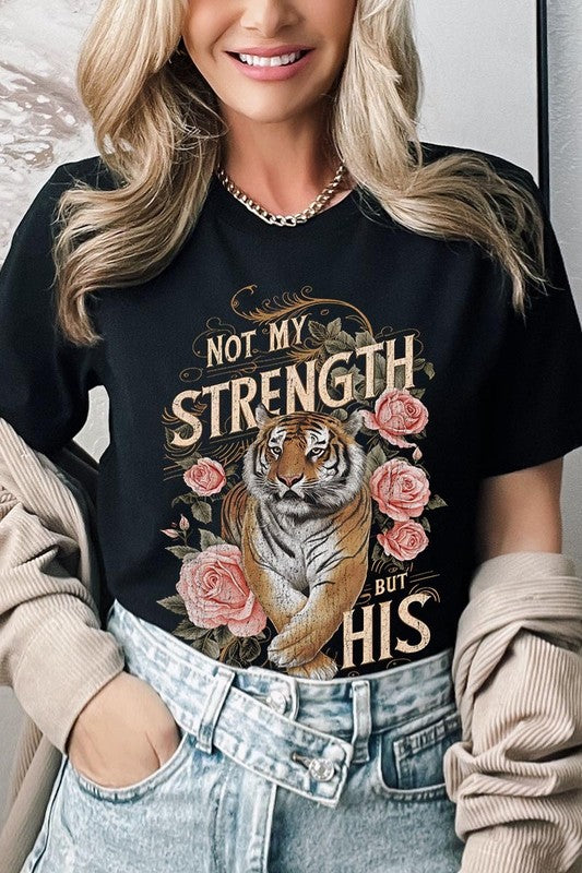 Not My Strength But His Tiger Graphic Tee