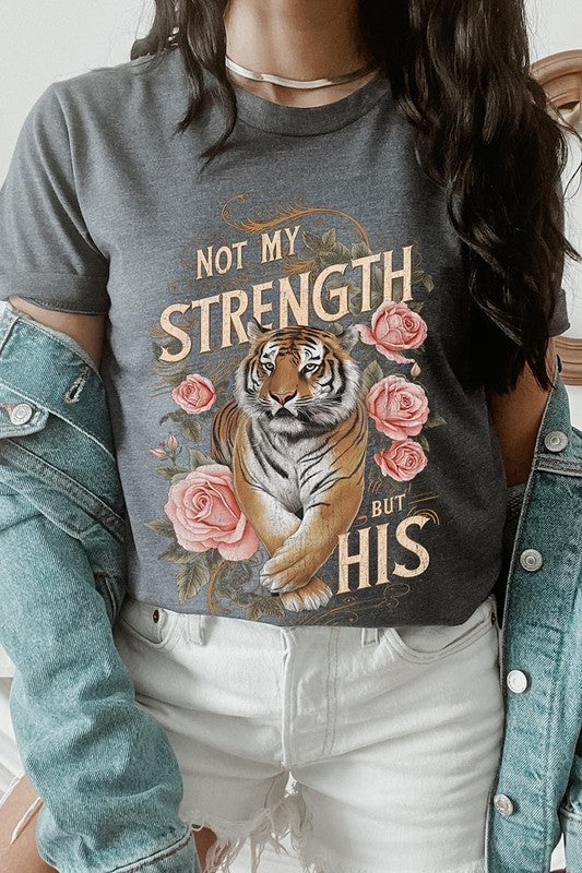 Not My Strength But His Tiger Graphic Tee