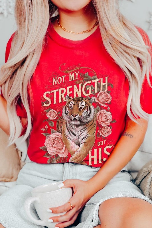 Not My Strength But His Tiger Graphic Tee