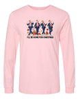 PLUS I'll be home for Christmas Dancing Long Sleeve Tee