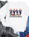 PLUS I'll be home for Christmas Dancing Long Sleeve Tee