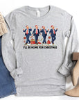 PLUS I'll be home for Christmas Dancing Long Sleeve Tee