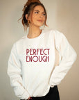 PLUS Perfect Enough Premium Graphic Sweatshirt