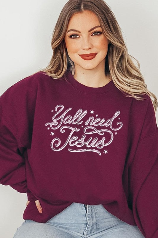 Y'all Need Jesus Graphic Sweatshirt