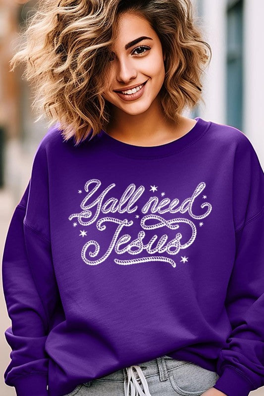 Y'all Need Jesus Graphic Sweatshirt