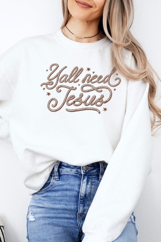 Y'all Need Jesus Graphic Sweatshirt