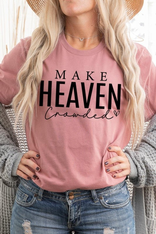 Make Heaven Crowded Graphic Tee