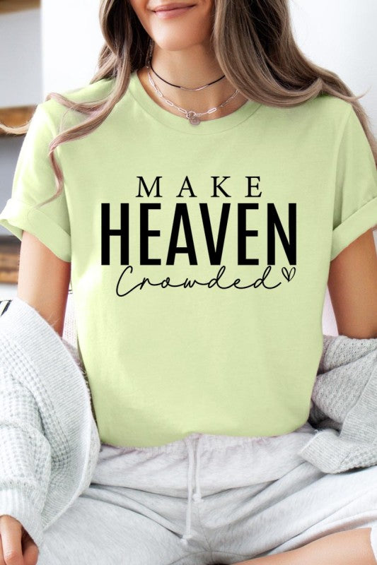 Make Heaven Crowded Graphic Tee