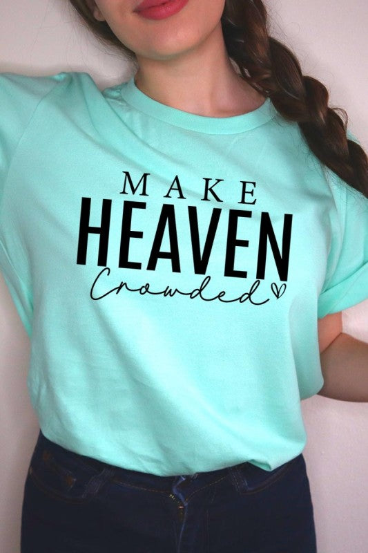 Make Heaven Crowded Graphic Tee