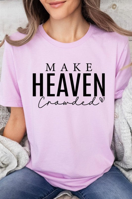 Make Heaven Crowded Graphic Tee