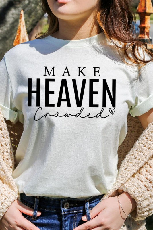 Make Heaven Crowded Graphic Tee