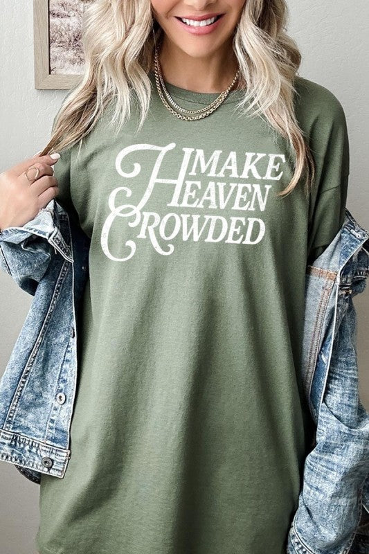 Make Heaven Crowded Graphic Heavy Cotton Tee