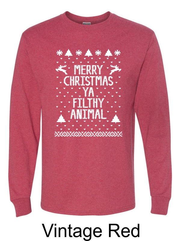 Merry Christmas Ya Filthy Animal Long Sleeve Tee