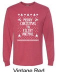 Merry Christmas Ya Filthy Animal Long Sleeve Tee