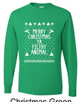 Merry Christmas Ya Filthy Animal Long Sleeve Tee