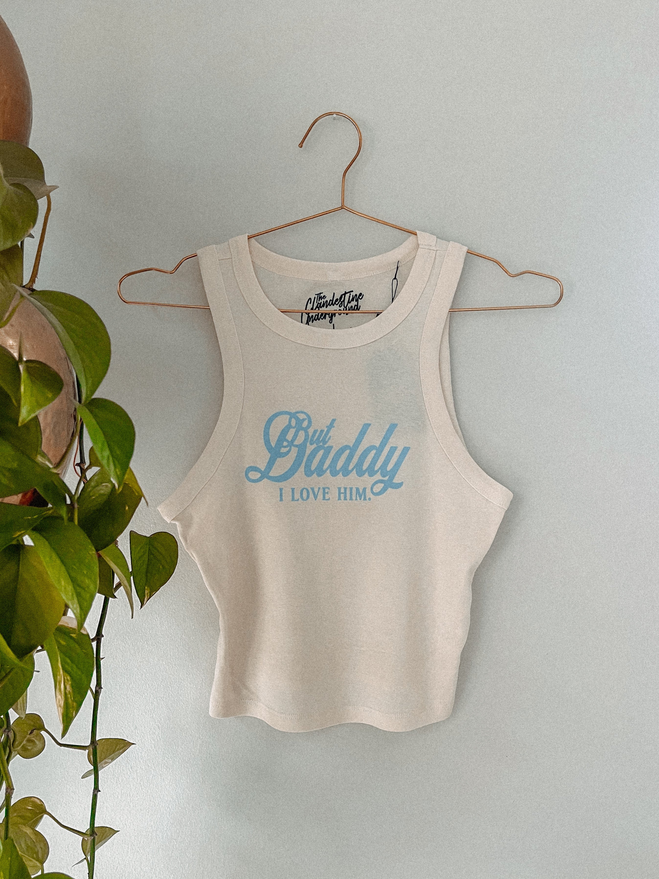 Underground Original Design: But Daddy I Love Him Cropped Tank Top