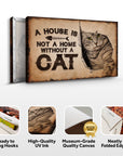 A House Is Not A Home Without A Cat Pet Sign