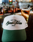 Let the Good Times Roll - Green Vintage Trucker Hat - My Pampered Life Seattle
