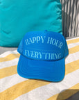 Happy Hour / Everything Trucker Hat - My Pampered Life Seattle