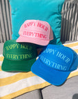 Happy Hour / Everything Trucker Hat - My Pampered Life Seattle