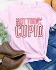 Not Today Cupid Graphic Tee