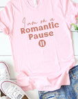 Romantic Pause Graphic Tee