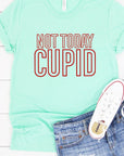 Not Today Cupid Graphic Tee