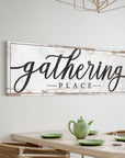 Gathering Place Kitchen Sign Decor | Dining Room Canvas Wall Art | Thanksgiving Sign Wall Art | Kitchen Wall Decor | Living Room Wall Decor