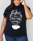 Simply Love COFFEE MAKES EVERYTHING POSSIBLE Graphic Cotton Tee - Online Only